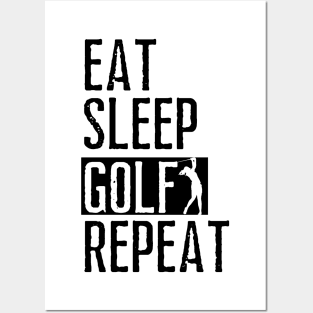 eat sleep golf repeat Posters and Art